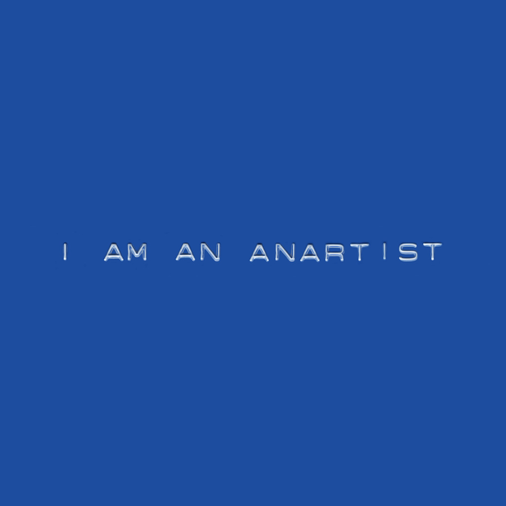 I am an Anartist