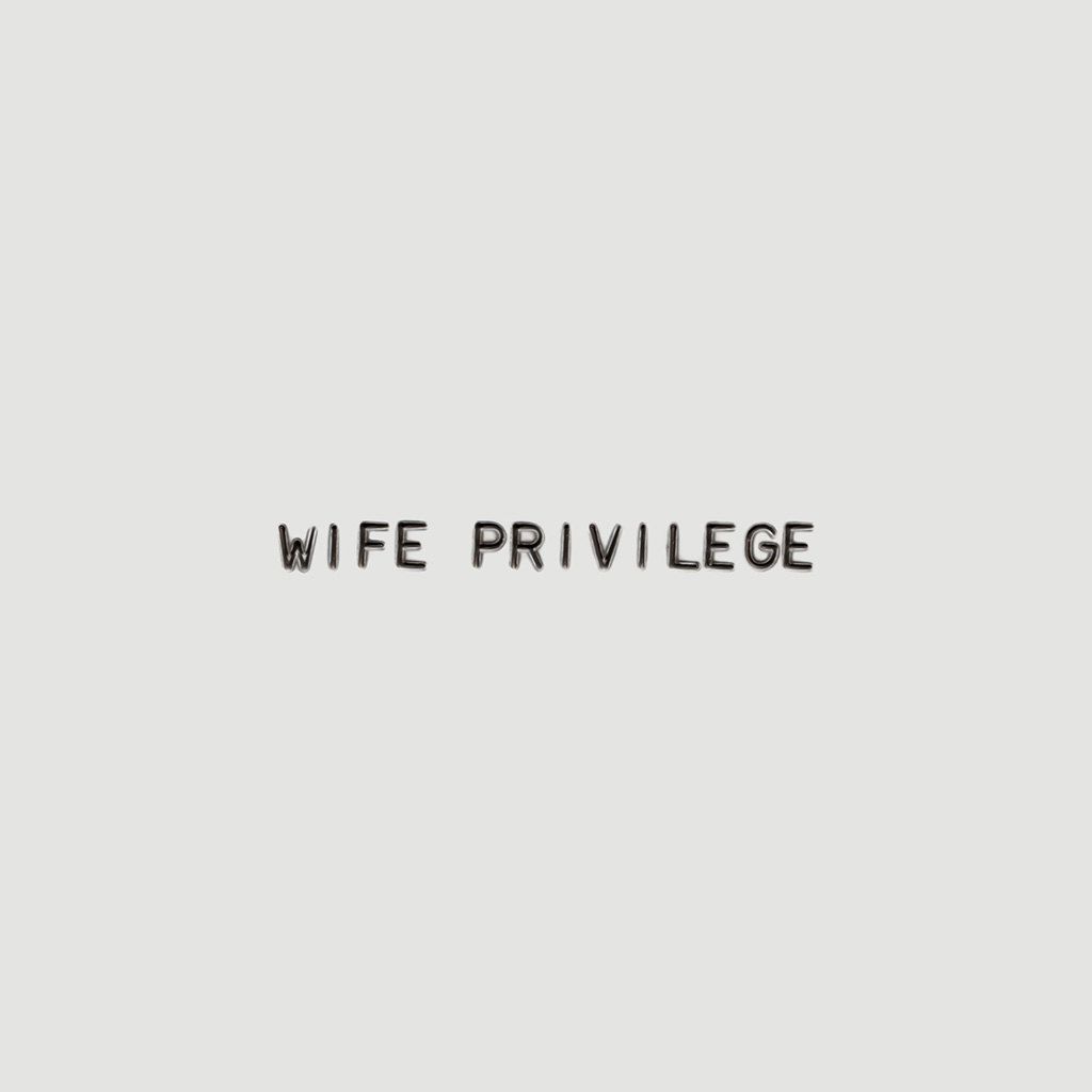 Wife Privilege